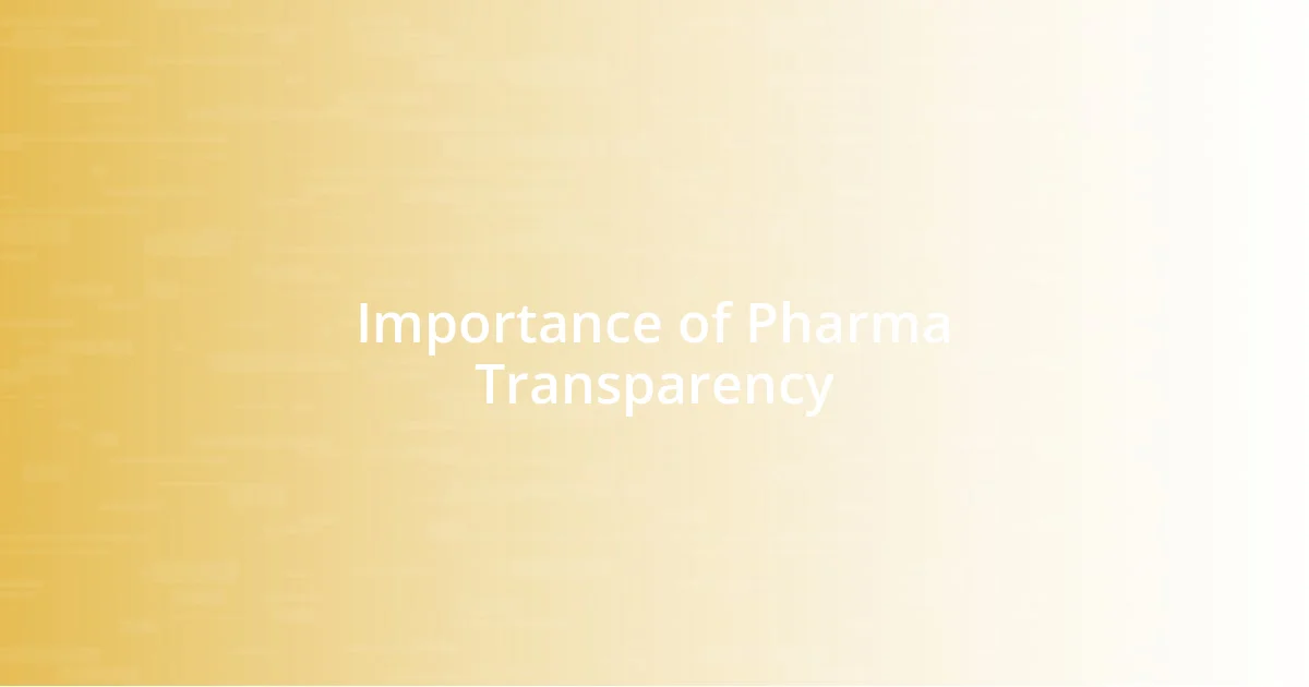 Importance of Pharma Transparency