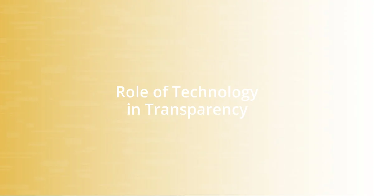 Role of Technology in Transparency
